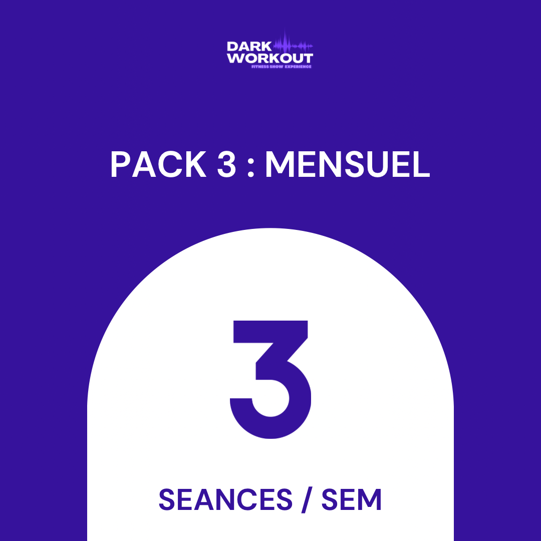 PACK 3 : MENSUEL - 3 SÉANCES / SEM